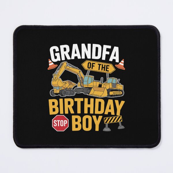 Item preview, Grandpa of The Birthday Boy Construction Party Excavator designed and sold by MathisBellanger.