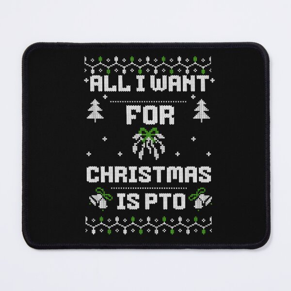 Item preview, All I Want for Christmas is PTO designed and sold by BornBorn.