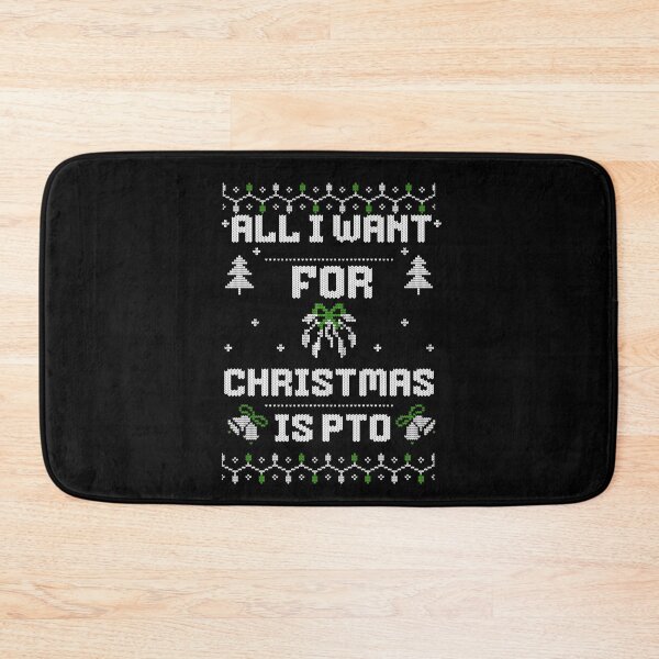Item preview, All I Want for Christmas is PTO designed and sold by BornBorn.