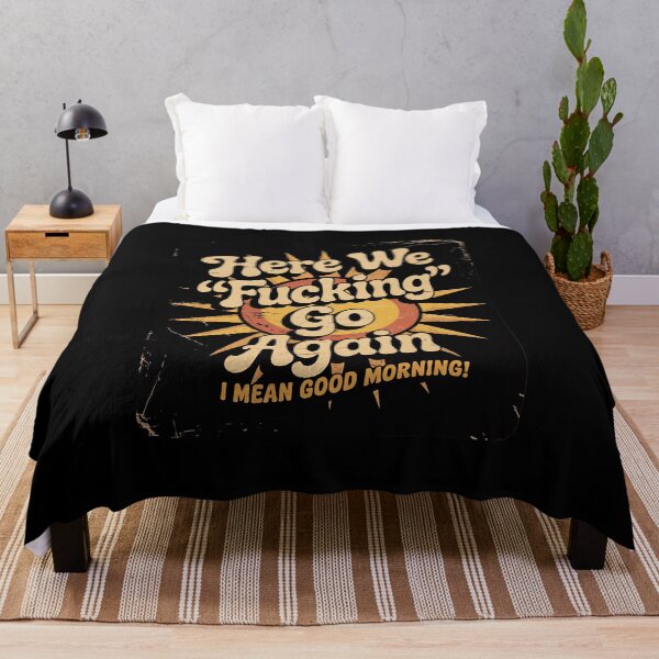 Item preview, Here We Fcking Go Again I Mean Good Morning! designed and sold by MicanCuteStore.