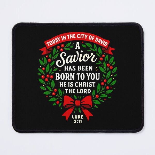 Item preview, Luke 2:11 Today in the city of David a Savior has been born to you designed and sold by plushism.