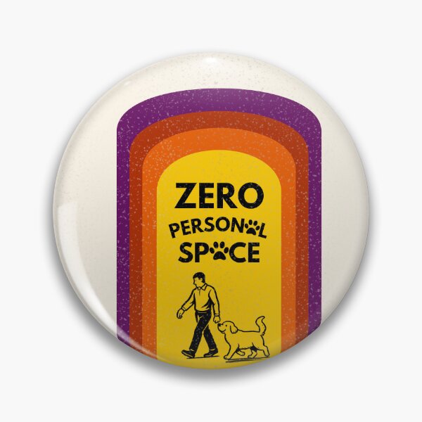 Item preview, Zero Personal Space - Funny Dog Lover Quote Design designed and sold by dbyjane.