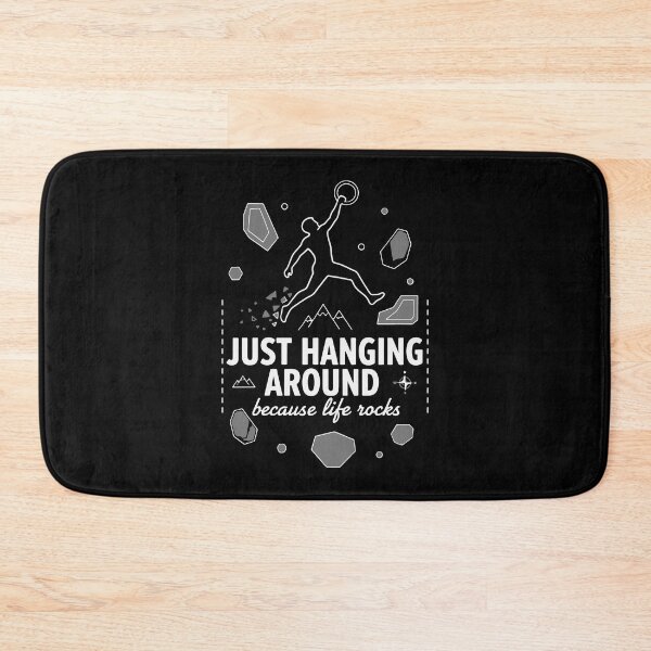 Item preview, Just Hanging Around Life Rocks Climbing Design designed and sold by LuminOrb.