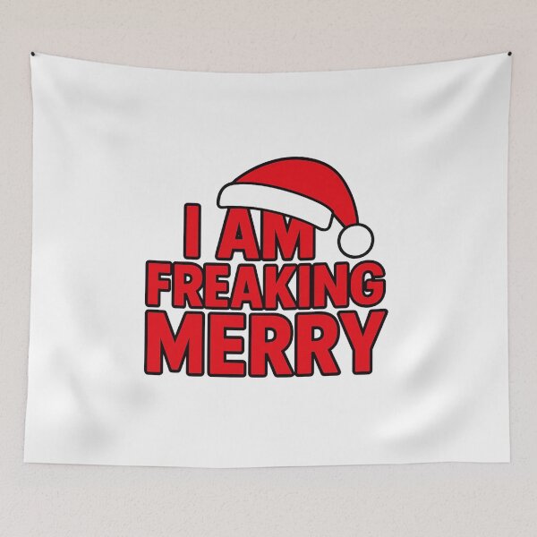 Item preview, I Am Freaking Merry Funny Sarcastic Christmas designed and sold by SpeakingPrint2.