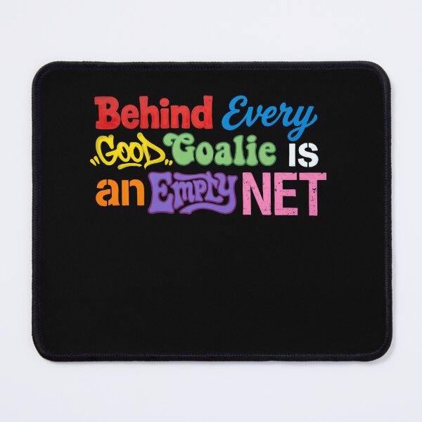 Item preview, Behind Every Good Goalie Is an Empty Net Always Ready vintage designed and sold by HumansStuck12.