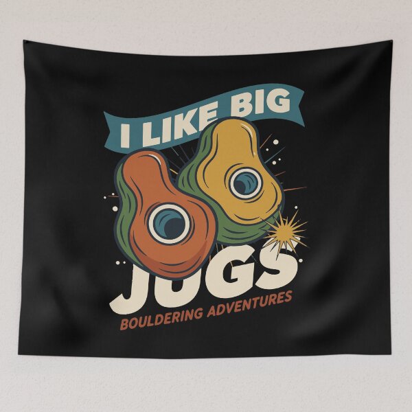Item preview, I Like Big Jugs Bouldering Adventures Fun designed and sold by LuminOrb.