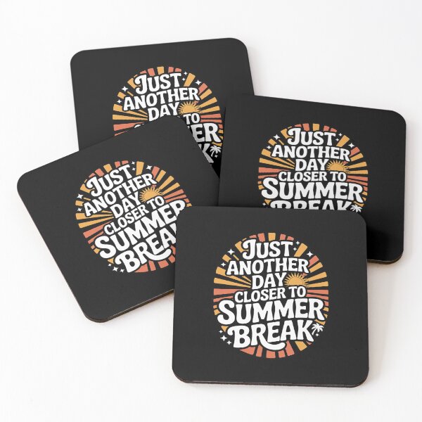 Item preview, Just Another Day Closer to Summer Break Teacher saying  designed and sold by MicanCuteStore.