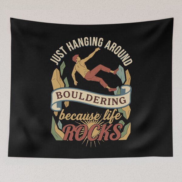 Item preview, Just Hanging Around Bouldering Because Life Rocks designed and sold by LuminOrb.