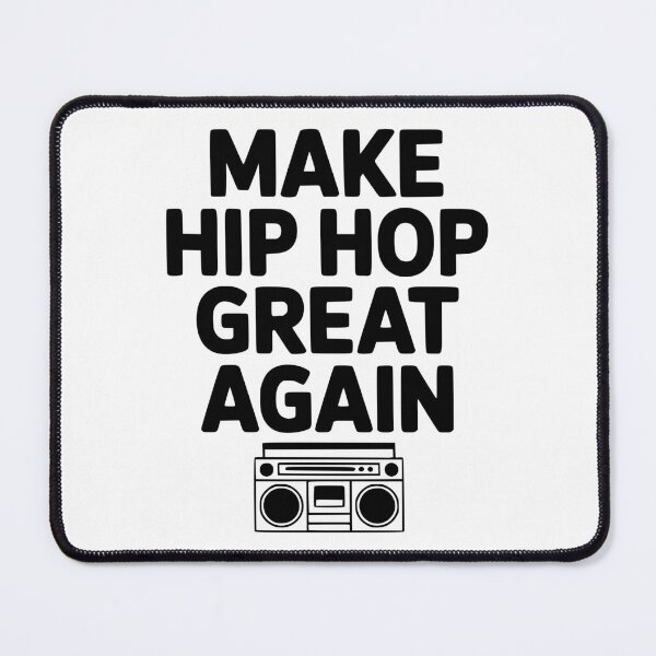 Item preview, Make Hip Hop Great Again designed and sold by Frank Ring.