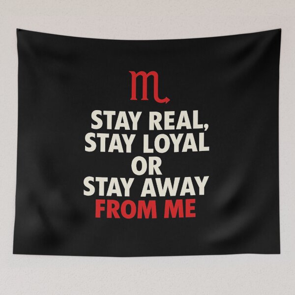 Item preview, Scorpio Attitude – Stay Real Stay Loyal Quote (Bold Red & White Design) designed and sold by JonathanP514.