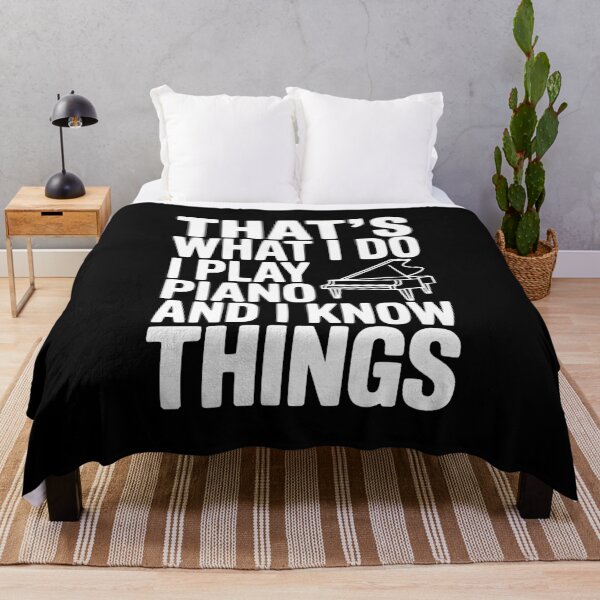Item preview, That’s What I Do I Play Piano and I Know Things designed and sold by Frank Ring.