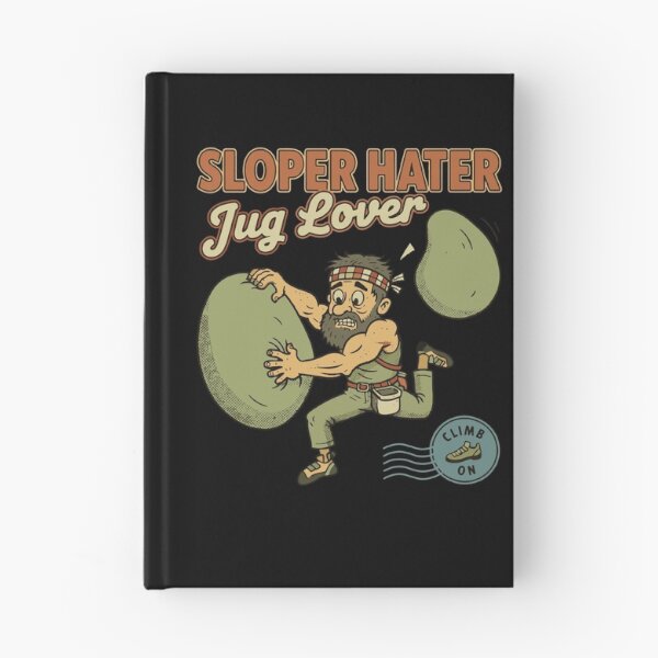 Item preview, Sloper Hater Jug Lover Rock Climbing Fun designed and sold by LuminOrb.
