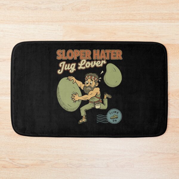 Item preview, Sloper Hater Jug Lover Rock Climbing Fun designed and sold by LuminOrb.