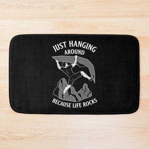 Item preview, Just Hanging Around Because Life Rocks Climbing designed and sold by LuminOrb.