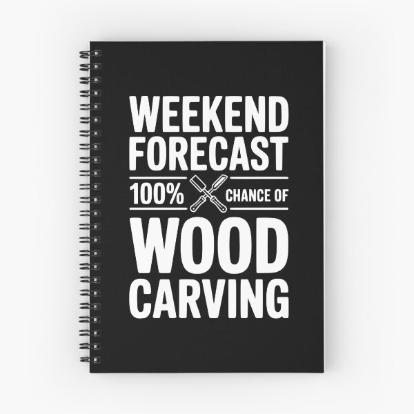 Item preview, Weekend Forecast 100% Chance of Wood Carving designed and sold by Frank Ring.