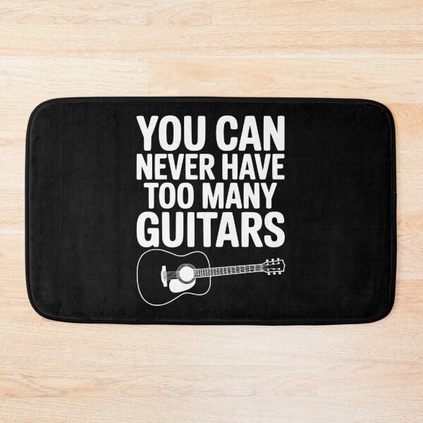 Item preview, You Can Never Have Too Many Guitars designed and sold by Frank Ring.