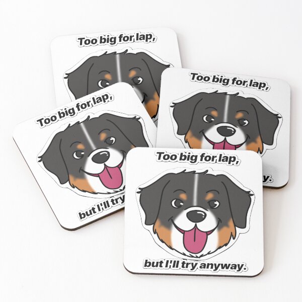 Item preview, Funny bernese mountain dog - "Too big for lap, but I'll try anyway" - funny cartoon dog design designed and sold by Crack-in-Colors.