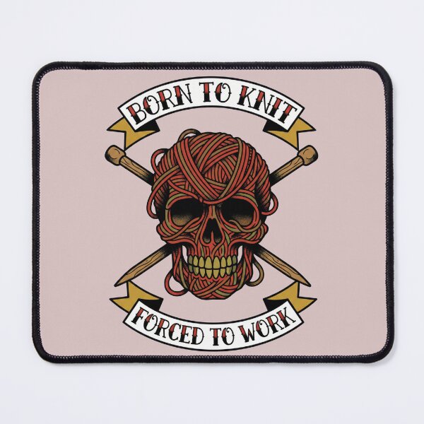 Item preview, Born to Knit Forced to Work - Tattoo Style Skull designed and sold by SavinMercantile.