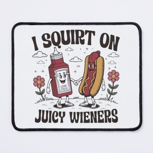 Item preview, Funny Ketchup & Hotdog Graphic – “I Squirt on Juice Weiners” Apparel & Home Decor designed and sold by Compass and a Camera.