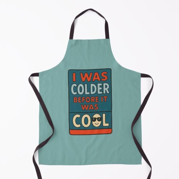 Item preview, I Was Colder Before It Was Cool – Sarcastic Wild Swimmer designed and sold by MiowandMolly.