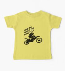 Time To Twist The Throttle Off Road Motocross Biker Baby Tee