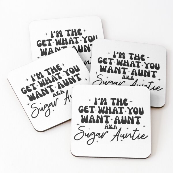 Item preview, i'm the aunt who gets everything you want, aka sugar auntie designed and sold by stephenflashart.