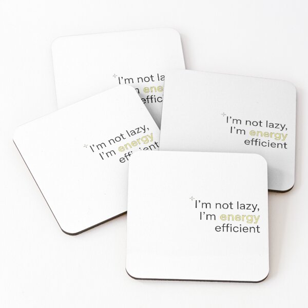 Item preview, Copy of Copy of Copy of I’m not lazy, I’m energy efficient designed and sold by jassimGA.