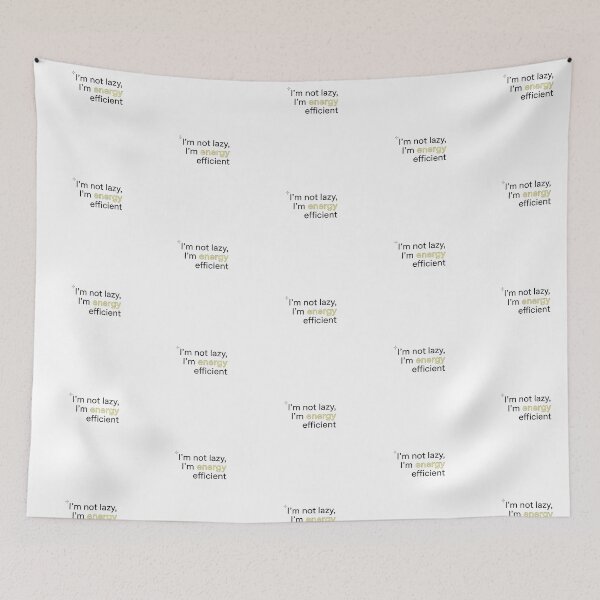 Item preview, Copy of Copy of Copy of I’m not lazy, I’m energy efficient designed and sold by jassimGA.