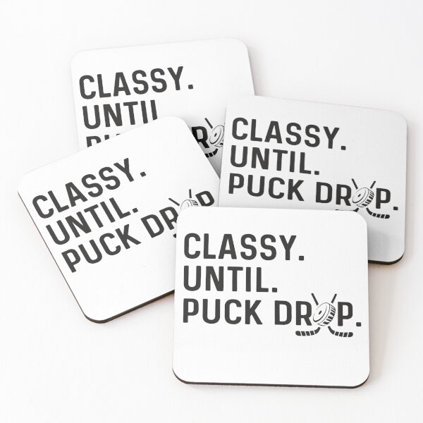 Item preview, Copy of Classy Until Puck Drop Hockey designed and sold by stephenflashart.
