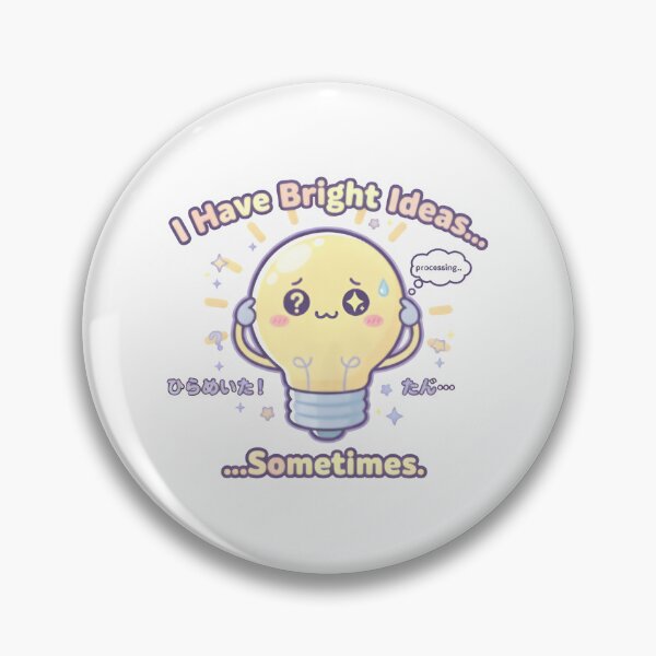 Item preview, Kawaii Light Bulb Pun – “I Have Bright Ideas… Sometimes” Cute Funny designed and sold by Snackwear Apparel.