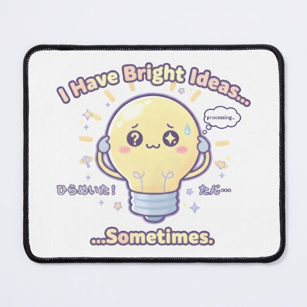Item preview, Kawaii Light Bulb Pun – “I Have Bright Ideas… Sometimes” Cute Funny designed and sold by Snackwear Apparel.