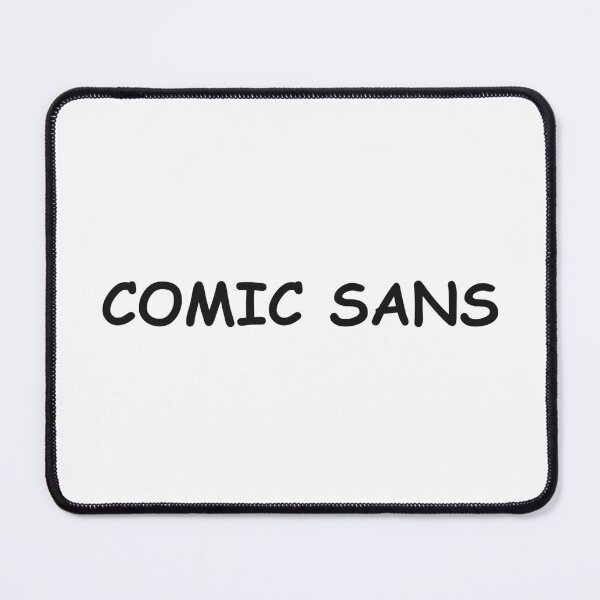 Item preview, COMIC SANS designed and sold by oddwonders.