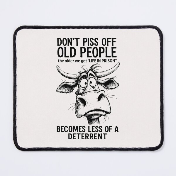 Item preview, Don't Piss Off Old People Life In Prison Is Less A Deterrent designed and sold by msmeylin.