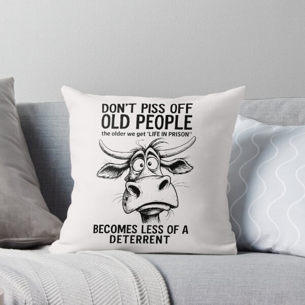 Item preview, Don't Piss Off Old People Life In Prison Is Less A Deterrent designed and sold by msmeylin.