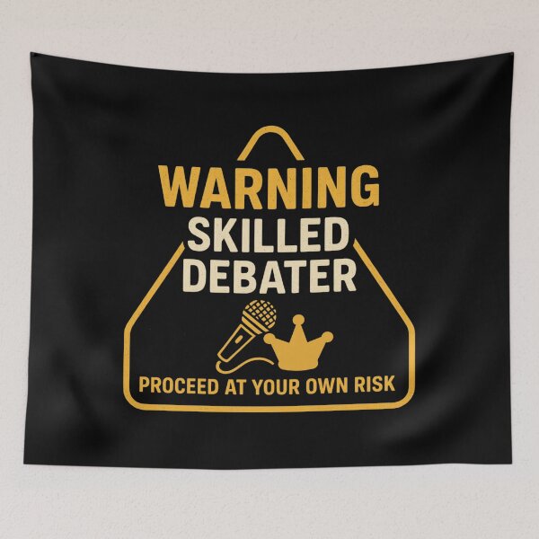 Item preview, Warning Skilled Debater – Funny Debate Lover designed and sold by SidTastic .