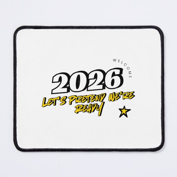 Item preview, 2026 Let’s Pretend We’re Ready – Funny Sarcastic New Year Quote designed and sold by GlitchGameStudio.