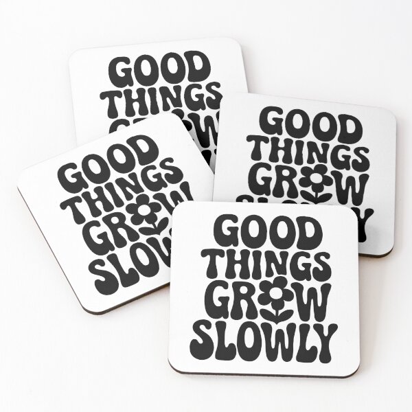 Item preview, Good Things Grow Slowly ,Growth Mindset Quote designed and sold by CloudyPress.