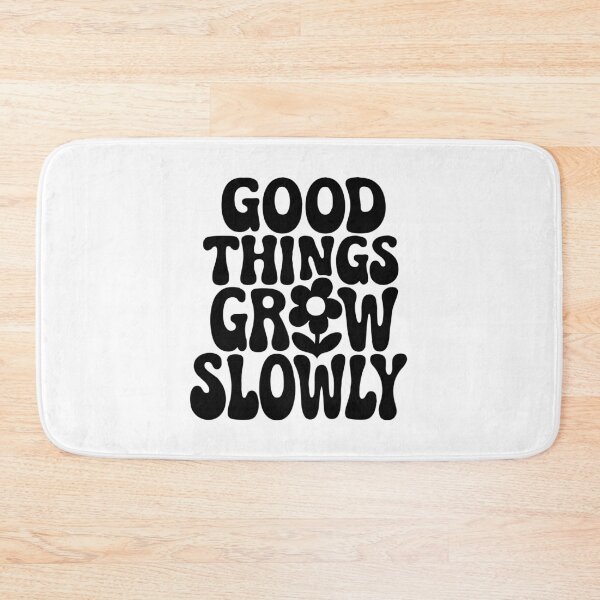 Item preview, Good Things Grow Slowly ,Growth Mindset Quote designed and sold by CloudyPress.