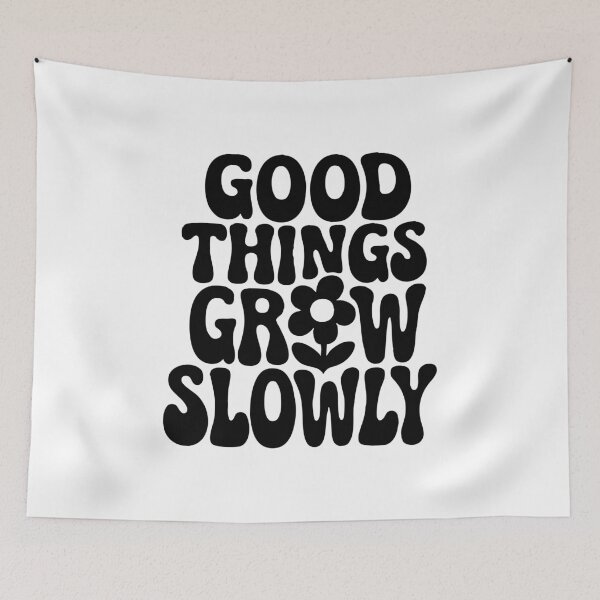 Item preview, Good Things Grow Slowly ,Growth Mindset Quote designed and sold by CloudyPress.