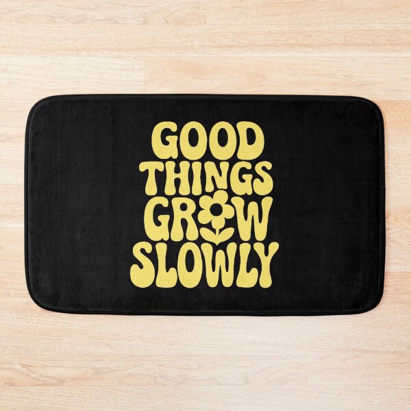 Item preview, Good Things Grow Slowly ,Growth Mindset Quote designed and sold by CloudyPress.