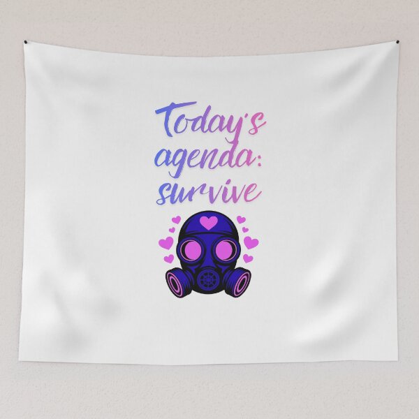 Item preview, Today’s Agenda: Survive Quote designed and sold by SloganSauce.