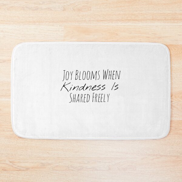 Item preview, Joy Blooms When Kindness Is Shared Freely – Positivity Affirmation designed and sold by Camila  Ardila.
