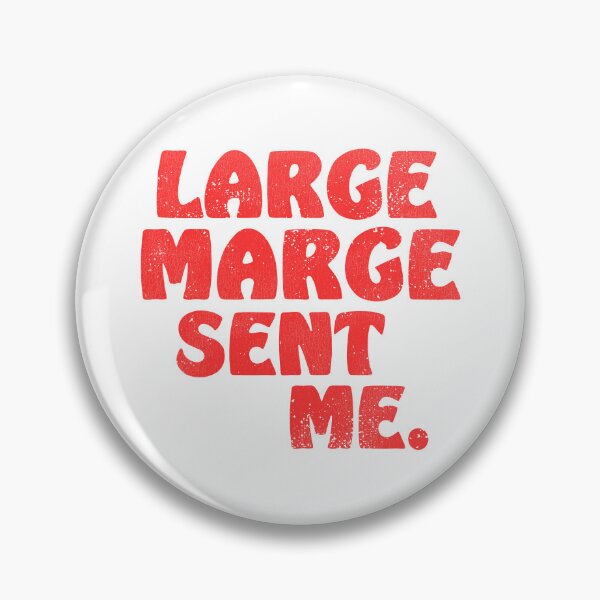 Item preview, Large Marge Sent Me - Pee Wee's Big Adventure designed and sold by ourkid.