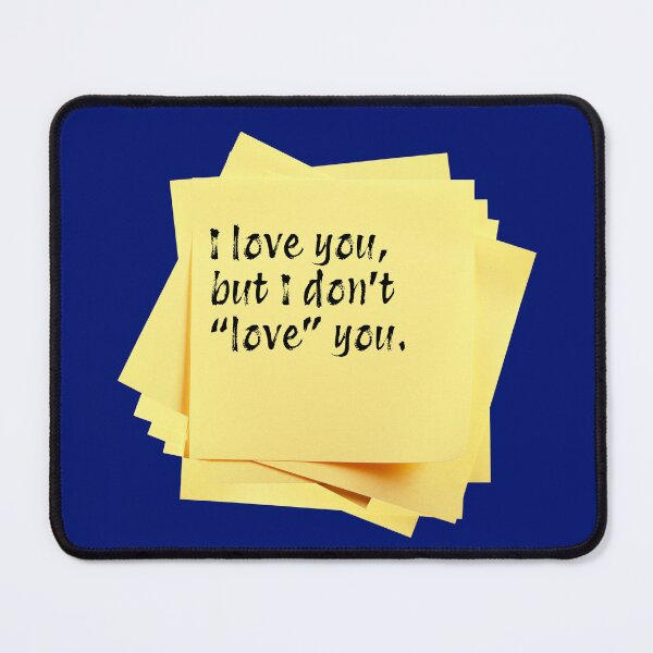 Item preview, STICKY NOTES:  I love you, but I don't "love" you. - funny messages designed and sold by DesignsFromTW-S.
