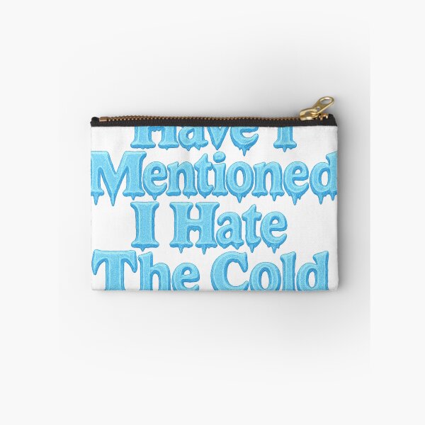Item preview, Hate the Cold designed and sold by TessAdventures.