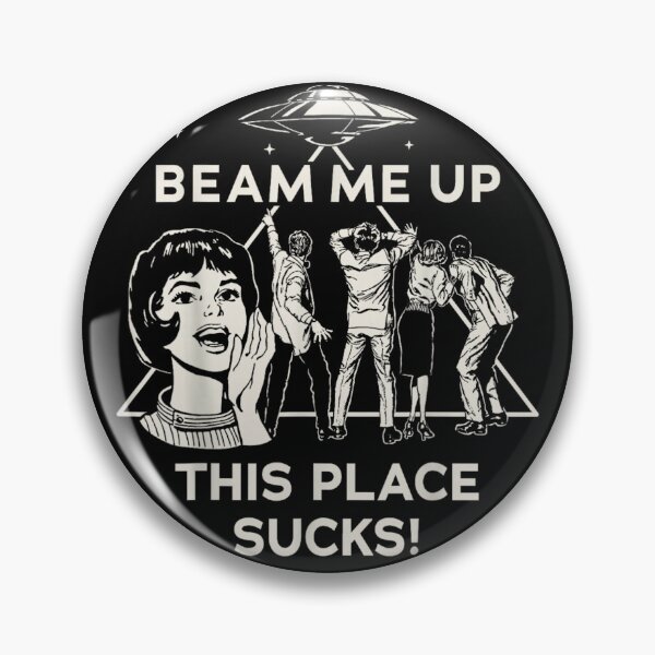 Item preview, Beam Me Up This Place Sucks! designed and sold by Foryoubroshirt.