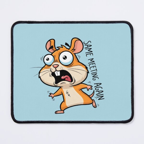 Item preview, Terrified Hamster "Same Meeting Again" Funny Design designed and sold by Animepic222.