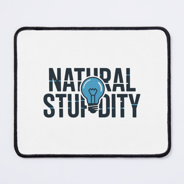 Item preview, Natural Stupidity Ironic Glitch Humor designed and sold by chattsuede.