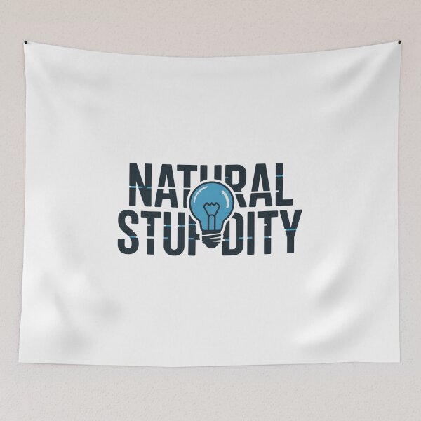 Item preview, Natural Stupidity Ironic Glitch Humor designed and sold by chattsuede.