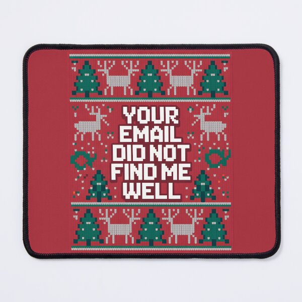 Item preview, Your Email Did Not Find Me Well designed and sold by Millsoft.